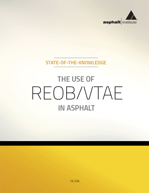 Asphalt Institute IS-235 The Use of REOB/VTAE in Asphalt